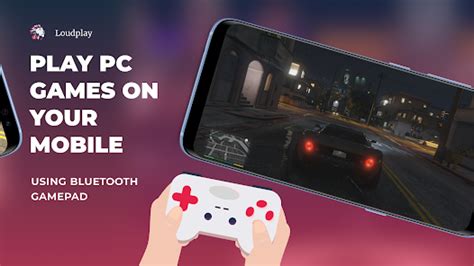 Loudplay — PC games on Android .